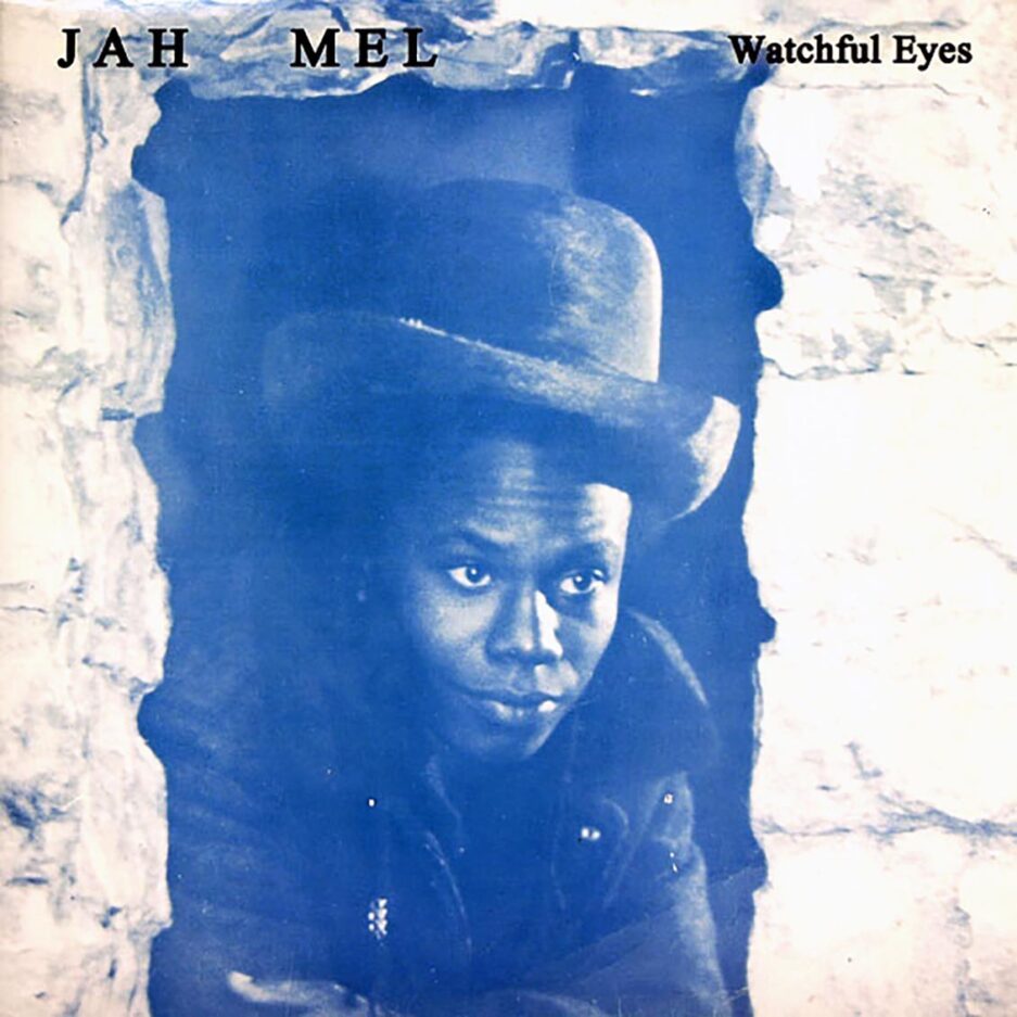 Jah Mel - Watchful Eyes