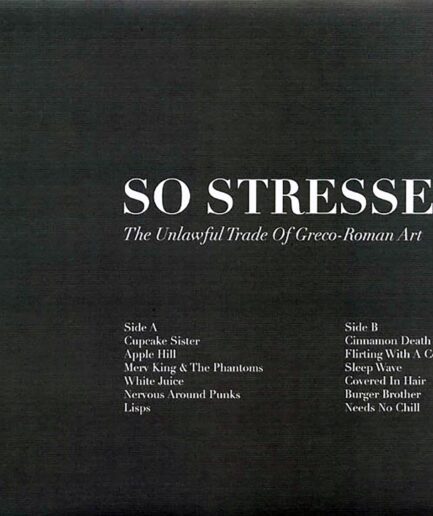 So Stressed - The Unlawful Trade Of Greco-Roman Art (ltd. ed.)