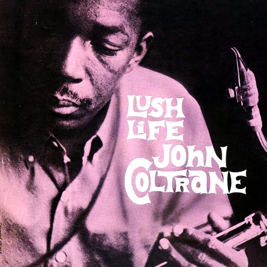 John Coltrane - Lush Life (180g)
