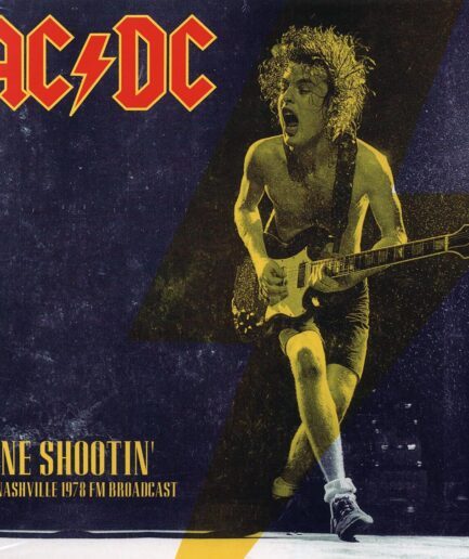 AC/DC - Gone Shootin': Live Nashville 1978 FM Broadcast (ltd. 500 copies made)