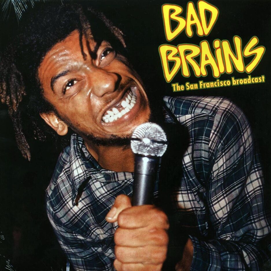 Bad Brains - The San Francisco Broadcast: Live At The Old Waldorf