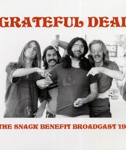 Grateful Dead - The Snack Benefit Broadcast 1975 (ltd. 500 copies made)