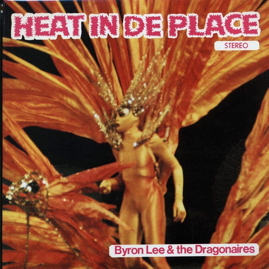 Byron Lee & The Dragonaires - Heat In De Place (Jamaica press) (orig. press)