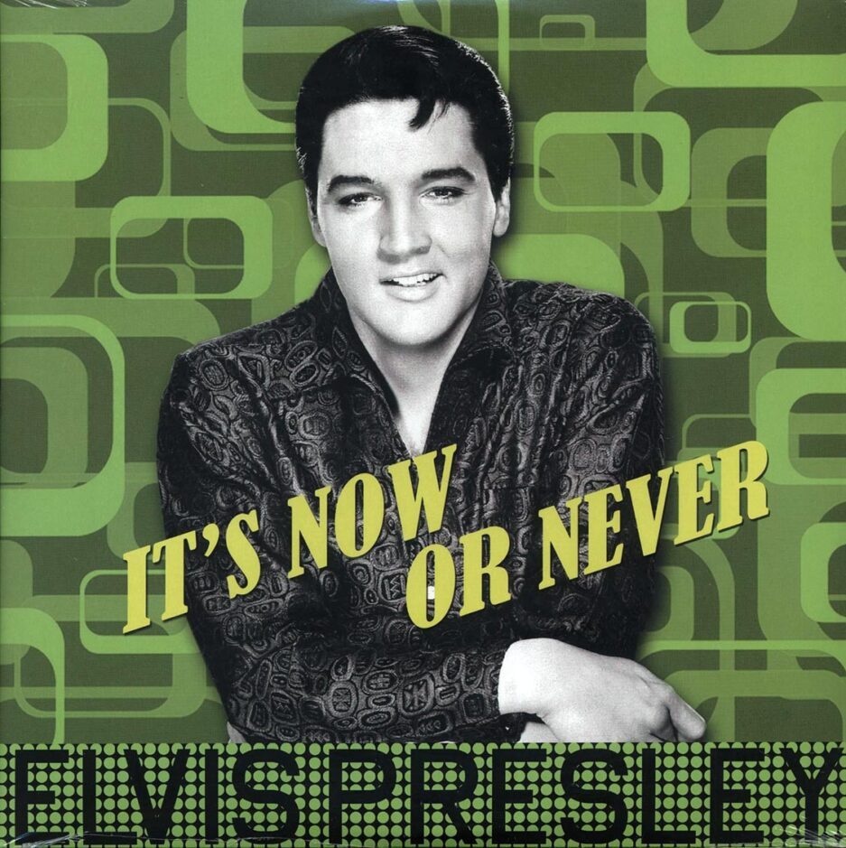 Elvis Presley - It's Now Or Never (180g) (remastered)