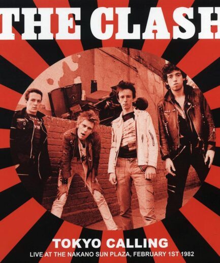The Clash - Tokyo Calling: Live At The Nakano Sun Plaza