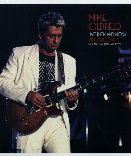 Mike Oldfield - Live Then & Now Volume 1: Poland Broadcast 1999 (2xLP)