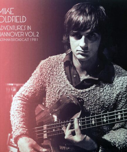 Mike Oldfield - Adventures In Hannover Volume 2: German Broadcast 1981 (2xLP)