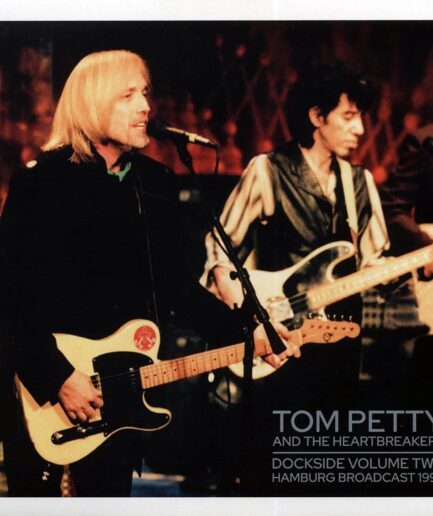 Tom Petty & The Heartbreakers - Dockside Volume 2: Hamburg Broadcast 1999 (2xLP)