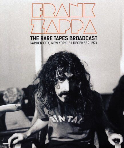 Frank Zappa - The Rare Tapes Broadcast: Garden City