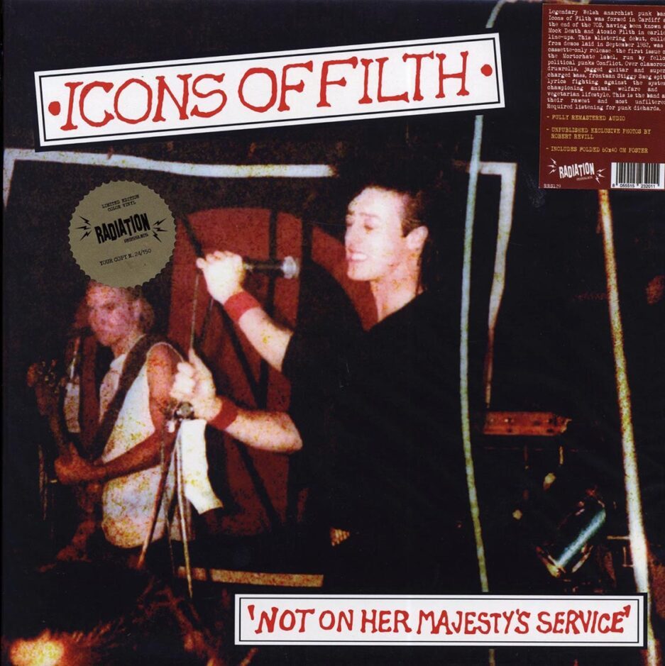 Icons Of Filth - Not On Her Majesty's Service (ltd. 150 copies made) (remastered)
