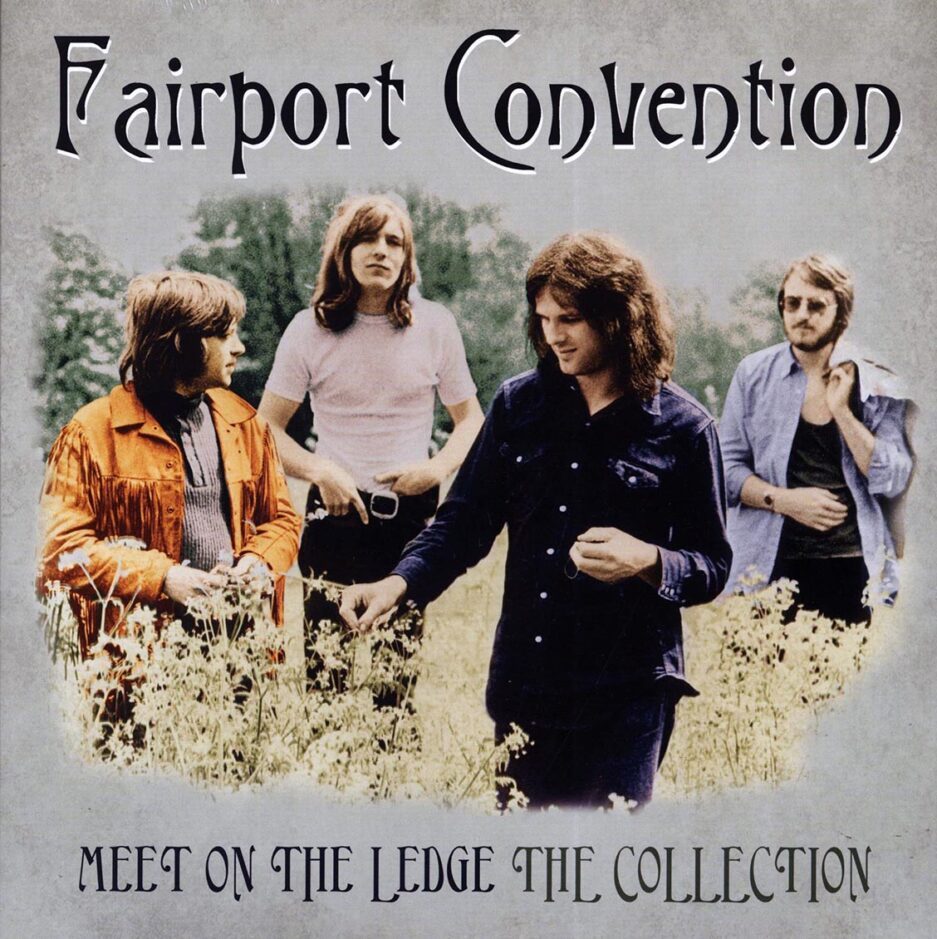 Fairport Convention - Meet On The Ledge The Collcetion (incl. mp3)