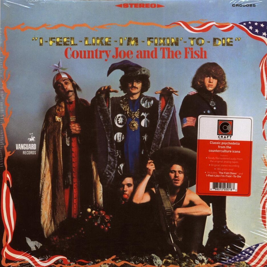 Country Joe & The Fish - I Feel Like I'm Fixin' To Die (180g)