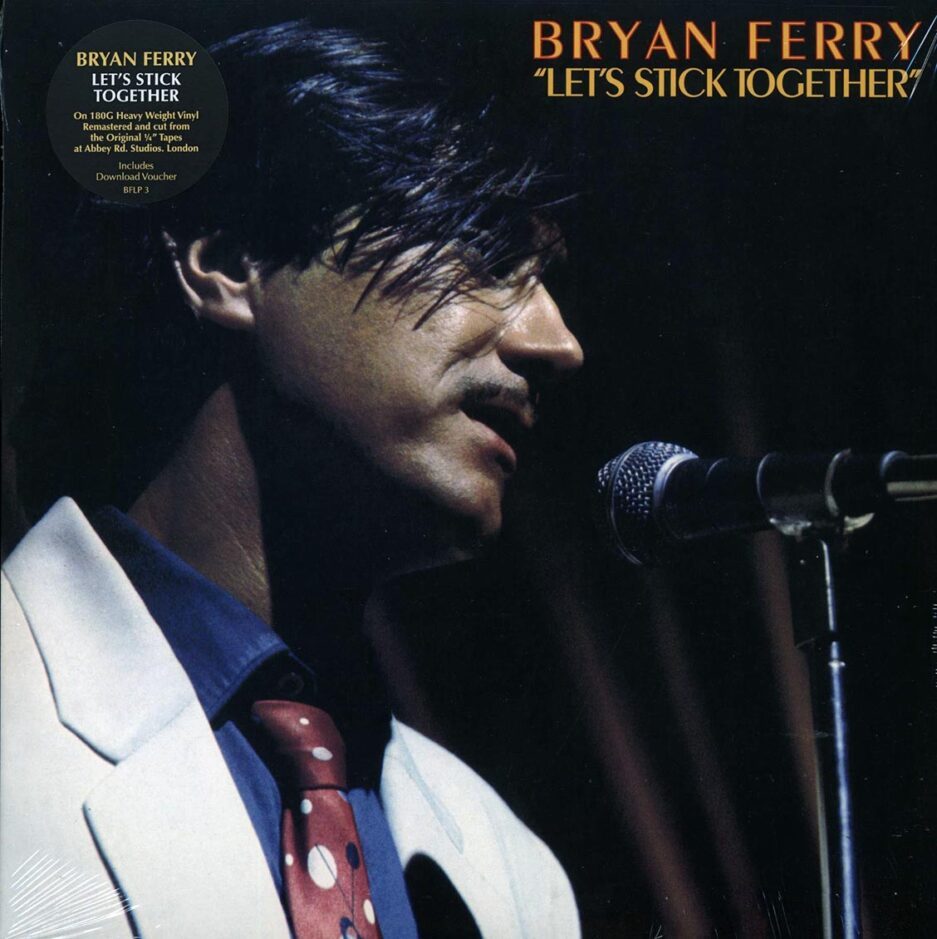 Bryan Ferry - Let's Stick Together (180g)