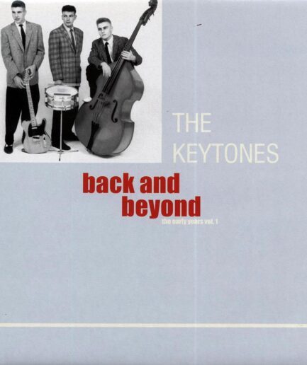 The Keytones - Back And Beyond: The Early Years Volume 1