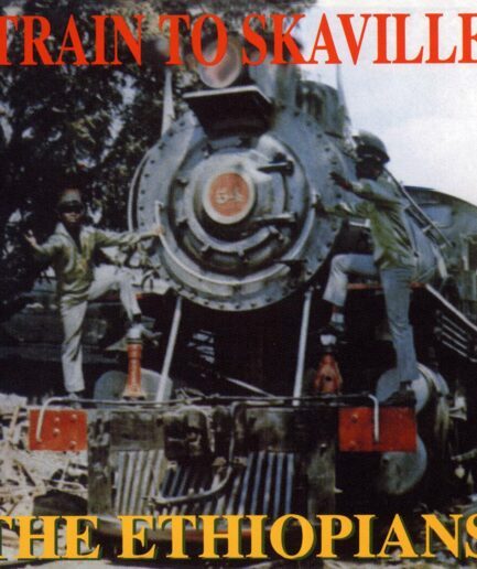 The Ethiopians - Train To Skaville