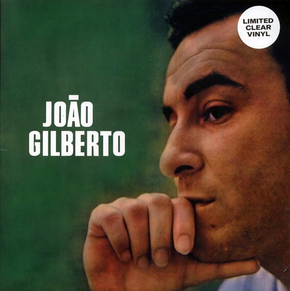 Joao Gilberto - Joao Gilberto (ltd. 300 copies made) (clear vinyl)