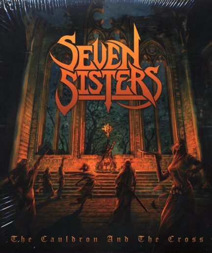 Seven Sisters - The Cauldron And The Cross (2xLP)