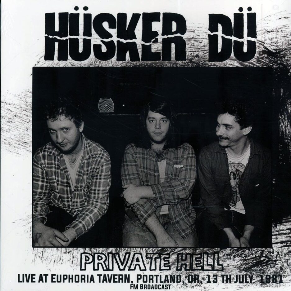 Husker Du - Private Hell: Live At Euphoria Tavern