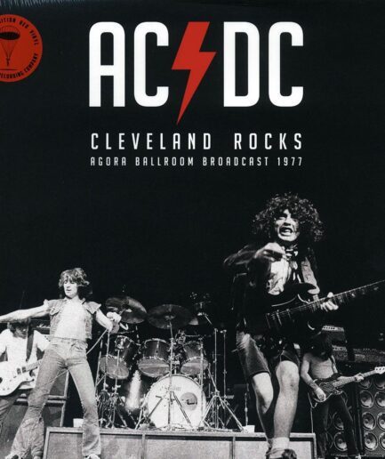 AC/DC - Cleveland Rocks: Agora Ballroom Broadcast 1977 (ltd. ed.) (deluxe edition (remastered))