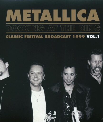 Metallica - Rocking At The Ring Volume 1: Classic Festival Broadcast 1999 (2xLP)