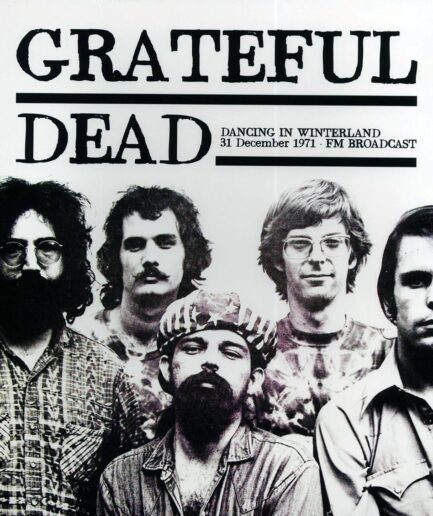 Grateful Dead - Dancing In Winterland 31 December 1971 FM Broadcast (ltd. 500 copies made)