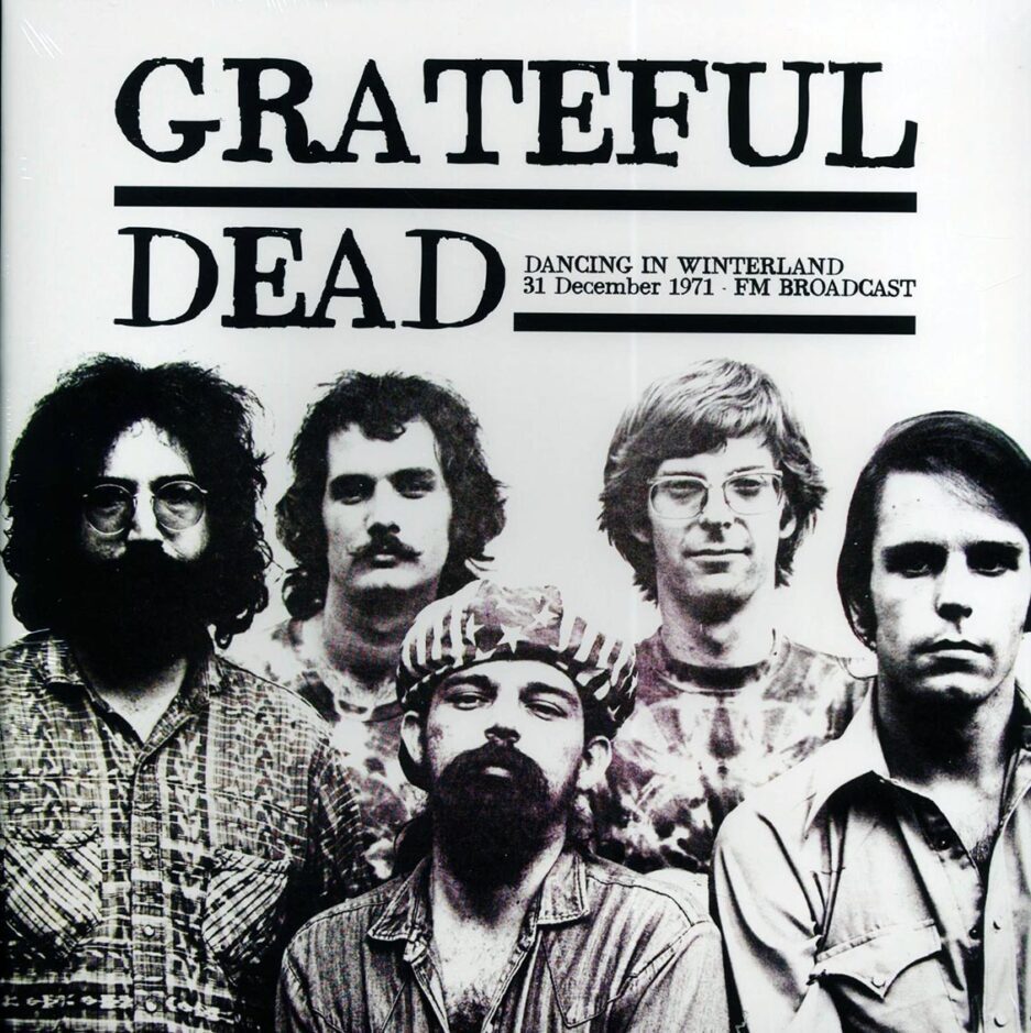 Grateful Dead - Dancing In Winterland 31 December 1971 FM Broadcast (ltd. 500 copies made)