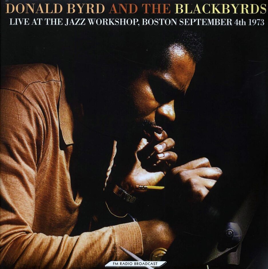 Donald Byrd & The Blackbyrds - Live At The Jazz Workshop