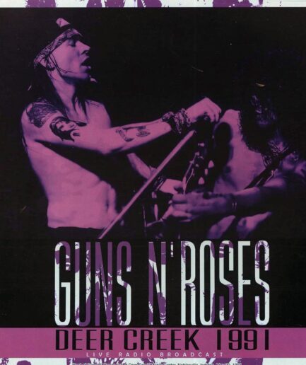 Guns N' Roses - Deer Creek 1991: Noblesville
