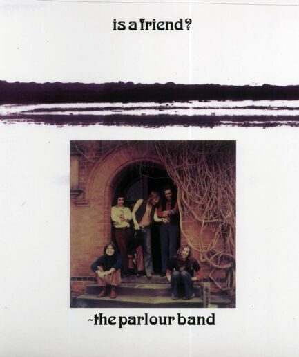 The Parlour Band - Is A Friend? (remastered)