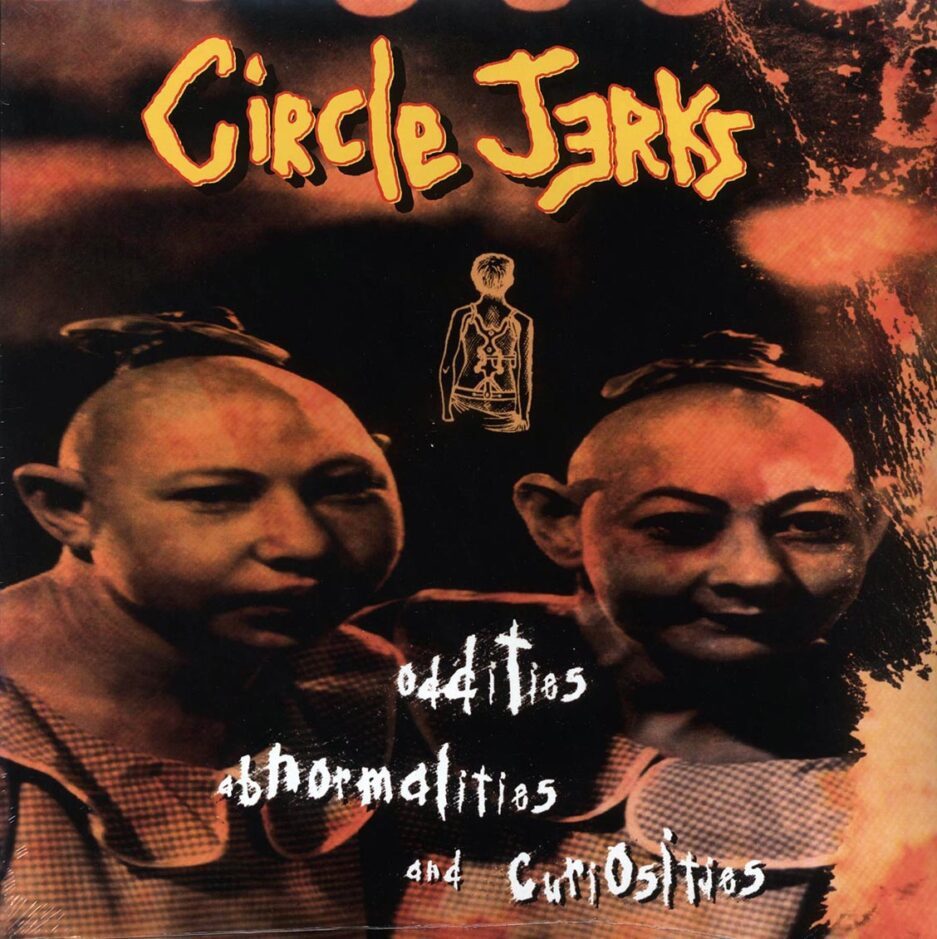 Circle Jerks - Oddities