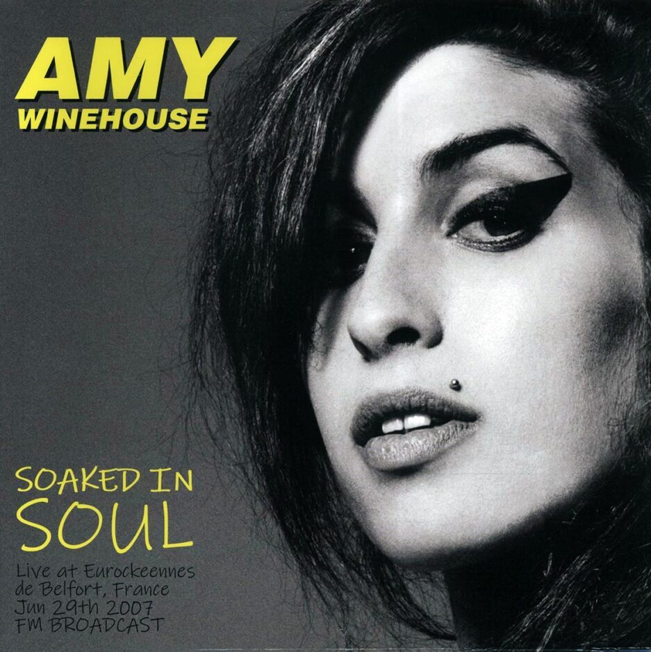 Amy Winehouse - Soaked In Soul: Live At Eurorockeennes De Belfort