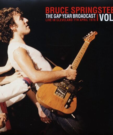 Bruce Springsteen - The Gap Year Broadcast Volume 1: Live In Cleveland 7th April 1976 (2xLP)