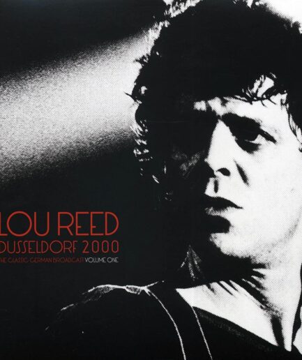 Lou Reed - Dusseldorf 2000 Volume 1: The Classic German Broadcast (2xLP)