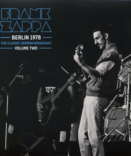 Frank Zappa - Berlin 1978 Volume 2: The Classic German Broadcast (2xLP)