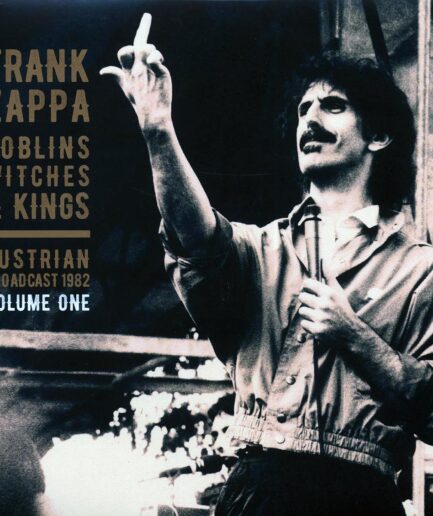 Frank Zappa - Goblins Witches & Kings Volume 1: Austrian Broadcast 1982 (2xLP)