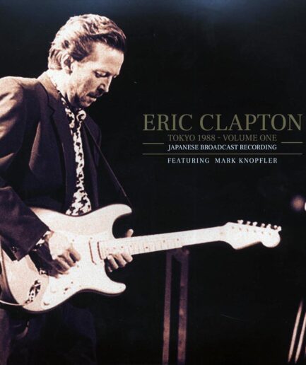 Eric Clapton - Tokyo 1988 Volume 1: Japanese Broadcast Recording Featuring Mark Knopfler (2xLP)