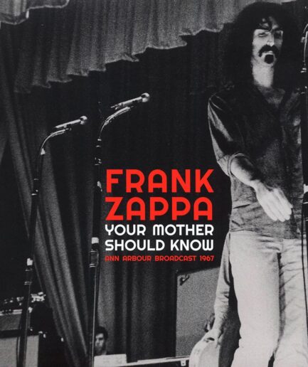 Frank Zappa - Your Mother Should Know: Ann Arbor Broadcast 1967